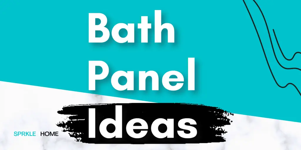 Bath panel ideas